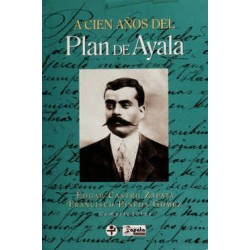 A CIEN AÑOS DEL PLAN DE AYALA