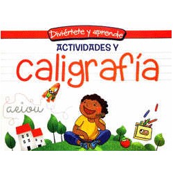 ACTIVIDADES Y CALIGRAFIA