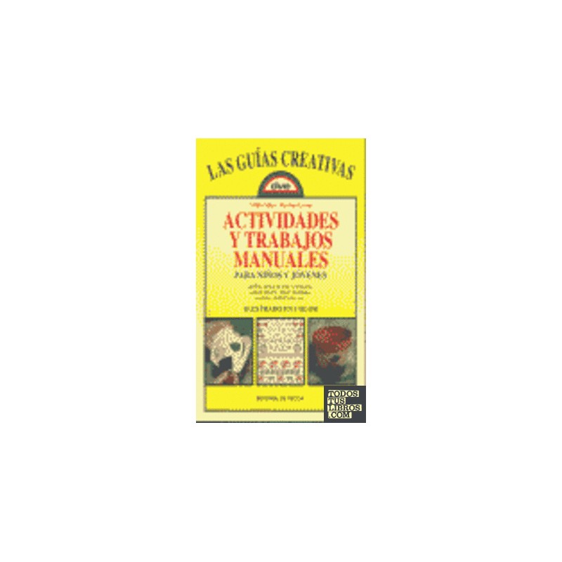 ACTIVIDADES Y TRABAJOS MANUALES PARA NIÑOS Y JOVENES