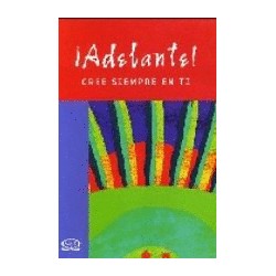 ADELANTE CREE SIEMPRE EN TI