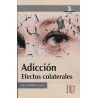 ADICCIONES. EFECTOS COLATERALES