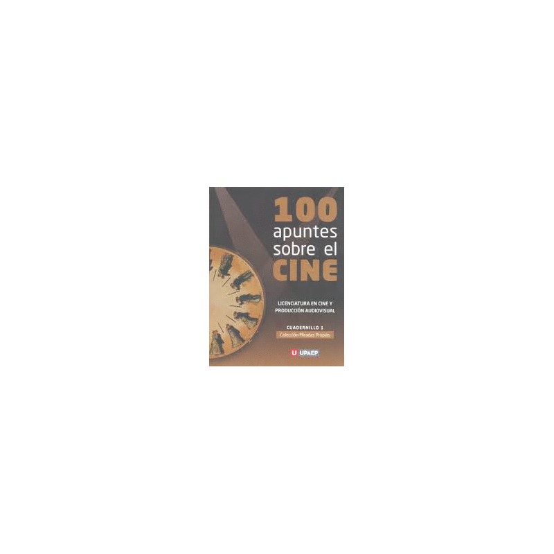 100 APUNTES SOBRE EL CINE