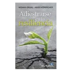 ADIESTRARSE EN LA RESILIENCIA