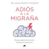 ADIOS A LA MIGRAÑA