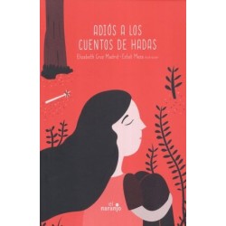 ADIOS A LOS CUENTOS DE HADAS