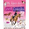 100% CABALLOS. MI LIBRO DE ACTIVIDADES Y JUEGOS