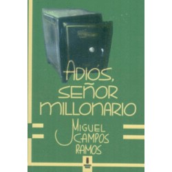 ADIOS SEÑOR MILLONARIO