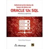 ADMINISTRACION BASICA DE BASES DE DATOS CON ORACLE 12C SQL. PRACTICA Y EJERCICIOS