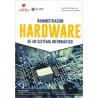 ADMINISTRACION DE HARDWARE DE UN SISTEMA INFORMATICO