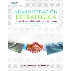ADMINISTRACION ESTRATEGICA. COMPETITIVIDAD Y GLOBALIZACION CONCEPTOS Y CASOS