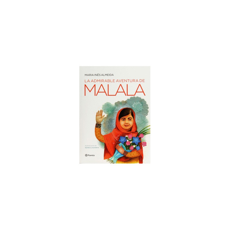 ADMIRABLE AVENTURA DE MALALA LA (INFANTIL)