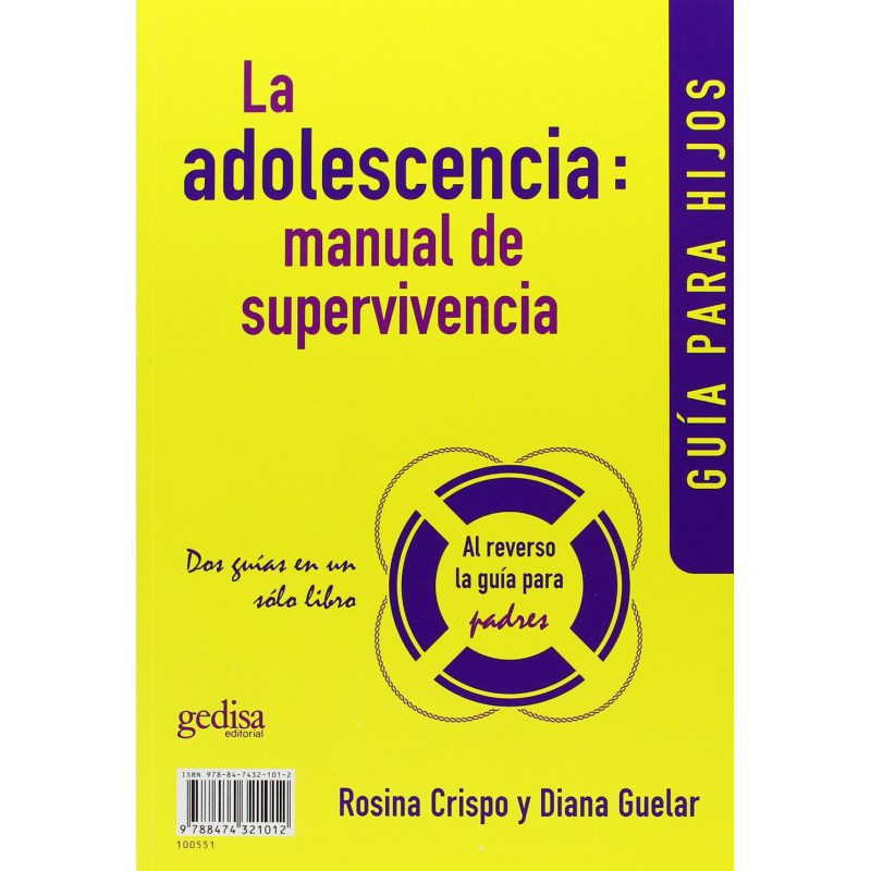 ADOLESCENCIA MANUAL DE SUPERVIVENCIA LA. MANUAL DE SUPERVIVENCIA