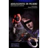 ADOLESCENTES EN PELIGRO