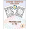AFIRMACIONES DE FE. COLOREA E INSPIRATE CON LA BIBLIA