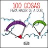100 COSAS PARA HACER DE A DOS