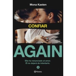 AGAIN  2 CONFIAR. ELLA HA RENUNCIADO AL AMOR EL NO DEJARA DE INTENTARLO