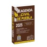 AGENDA CIVIL DE PUEBLA 2025. COMPENDIO DE LEYES REGLAMENTOS Y OTRAS DISPOSICIONES CONEXAS SOBRE LA MATERIA