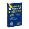 AGENDA DE LA PROPIEDAD INDUSTRIAL 2025. COMPENDIO DE LEYES REGLAMENTOS Y OTRAS DISPOSICIONES CONEXAS SOBRE LA MATERIA