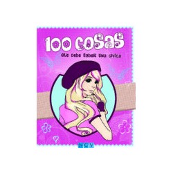 100 COSAS QUE DEBE SABER UNA CHICA (PASTA DURA)