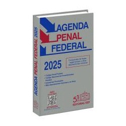 AGENDA PENAL FEDERAL 2025. COMPENDIO DE LEYES REGLAMENTOS Y OTRAS DISPOSICIONES CONEXAS SOBRE LA MATERIA