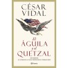 AGUILA Y EL QUETZAL EL