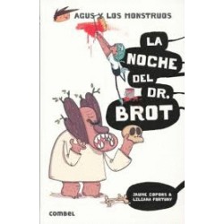 AGUS Y LOS MONSTRUOS 10 NOCHE DEL DR BROT LA