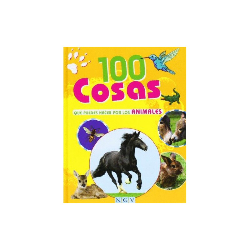 100 COSAS QUE PUEDES HACER POR LOS ANIMALES