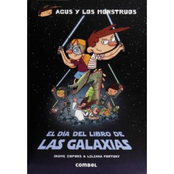 AGUS Y LOS MONSTRUOS DIA DEL LIBRO DE LAS GALAXIAS EL