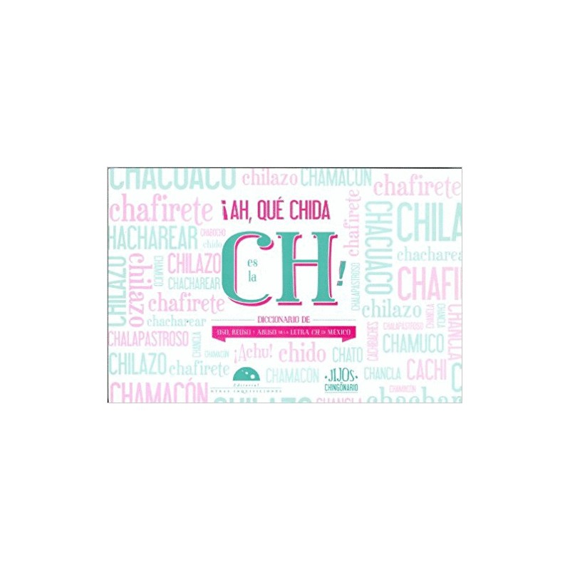 AH QUE CHIDA ES LA CH