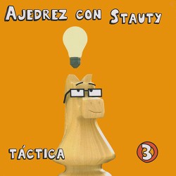 AJEDREZ CON STAUTY 3 TACTICA (PASTA DURA)