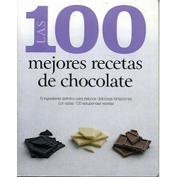 100 MEJORES RECETAS DE CHOCOLATE LAS