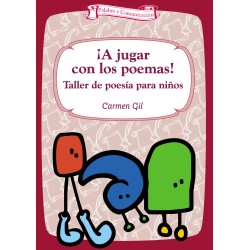 A JUGAR CON LOS POEMAS. TALLER DE POESIA PARA NIÑOS