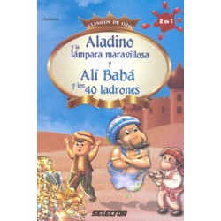 ALADINO Y LA LAMPARA MARAVILLOSA Y ALI BABA Y LOS 40 LADRONES (INFANTIL)