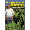 A LA SOMBRA DEL MEZCAL