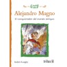 ALEJANDRO MAGNO. EL CONQUISTADOR DEL MUNDO ANTIGUO