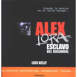 ALEX LORA ESCLAVO DEL ROCANROL