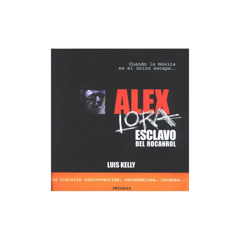ALEX LORA ESCLAVO DEL ROCANROL