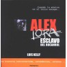 ALEX LORA ESCLAVO DEL ROCANROL