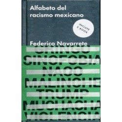 ALFABETO DEL RACISMO MEXICANO. INCLUYE E-BOOK