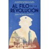 AL FILO DE LA REVOLUCION. LA APASIONANTE NOVELA DE LOS AÑOS OLVIDADOS DE LA REVOLUCION DEL CHE GUEVARA