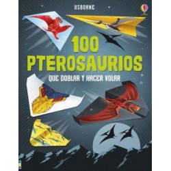 100 PTEROSAURIOS QUE DOBLAR Y HACER VOLAR