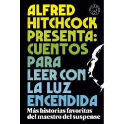 ALFRED HITCHCOCK PRESENTA CUENTOS PARA LEER CON LA LUZ ENCENDIDA