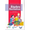 ALGEBRA RECREATIVA. PROCESOS BASICOS PARA EL DESARROLLO DEL PENSAMIENTO