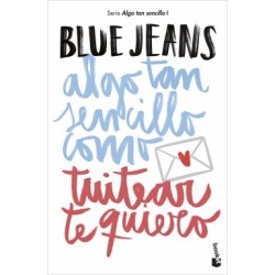 ALGO TAN SENCILLO COMO TUITEAR TE QUIERO. ALGO TAN SENCILLO 1