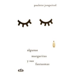 ALGUNAS MARGARITAS Y SUS FANTASMAS