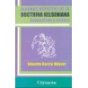 ALGUNOS ASPECTOS DE LA DOCTRINA KELSENIANA. EXPOSICION Y CRITICA