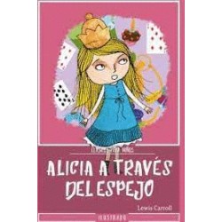 ALICIA A TRAVES DEL ESPEJO (INFANTIL)