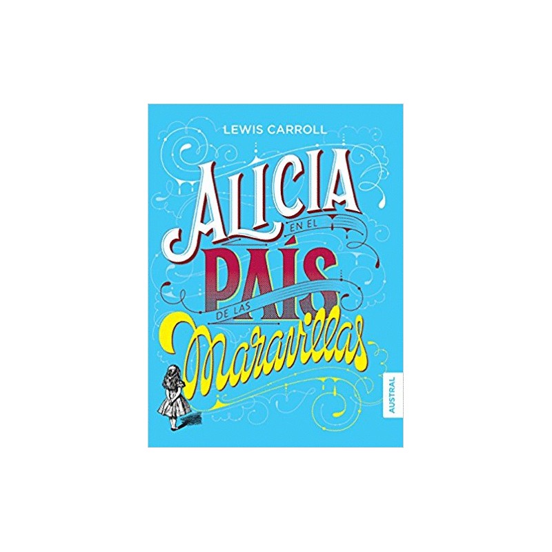 ALICIA EN EL PAIS DE LAS MARAVILLAS