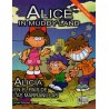ALICIA EN EL PAIS DE LAS MARRANILLAS / IN MUDDY LAND (BILINGUE)