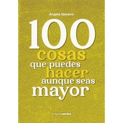 101 COSAS QUE PUEDES HACER AUNQUE SEAS MAYOR